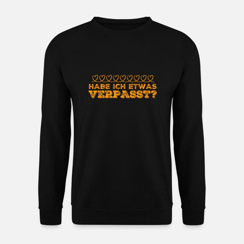 Was wurde verpasst? - Unisex Pullover - Schwarz