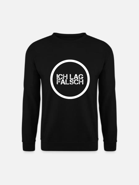 da war ich im Irrtum - Unisex Pullover - Schwarz