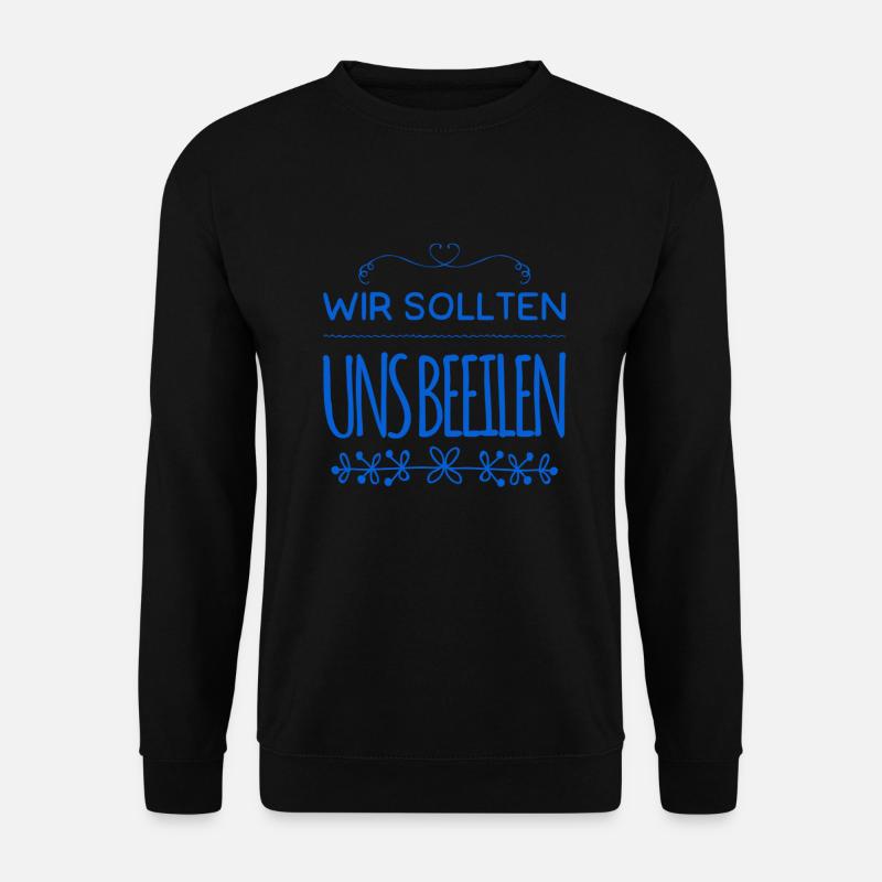 Beeilung - Unisex Pullover - Schwarz