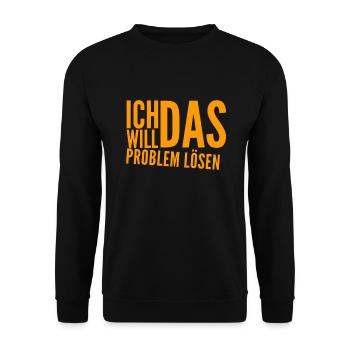 ich bin ein Problemlöser - Unisex Pullover - Schwarz - Vorne - Alina (178cm) & Michal (187cm)