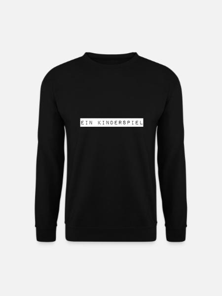es war kinderleicht - Unisex Pullover - Schwarz