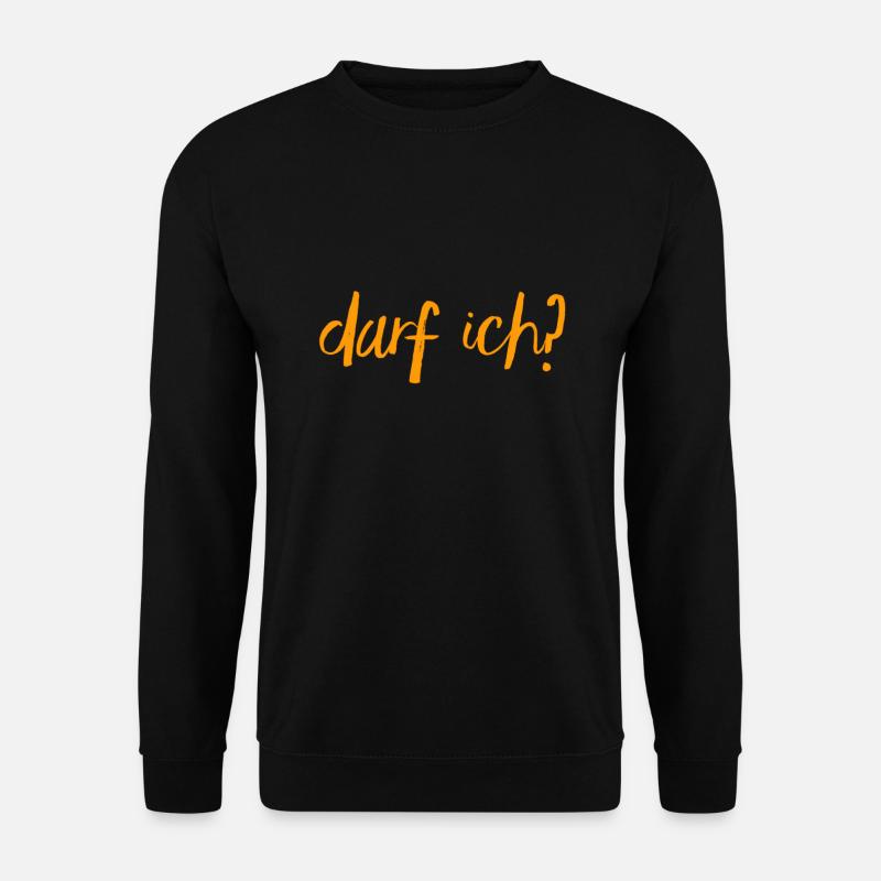 ist es gestattet? - Unisex Pullover - Schwarz