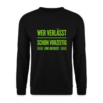 Hochzeiten sind toll - Unisex Pullover - Schwarz - Vorne - Alina (178cm) & Michal (187cm)