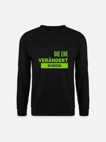 Veränderung durch Ehe - Unisex Pullover - Schwarz