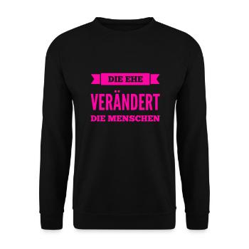 die Ehe verändert dich - Unisex Pullover - Schwarz - Vorne - Alina (178cm) & Michal (187cm)