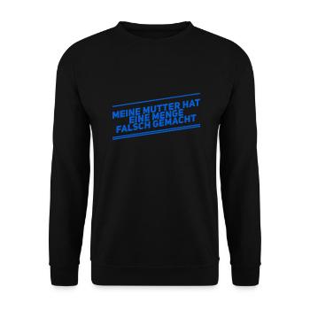 meine Mutter hat ne Menge falsch gemacht - Unisex Pullover - Schwarz - Vorne - Alina (178cm) & Michal (187cm)