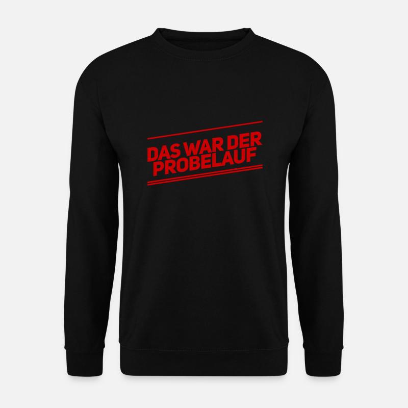 ich musste es testen - Unisex Pullover - Schwarz