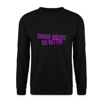 darauf möchte ich wetten - Unisex Pullover - Schwarz - Vorne - Alina (178cm) & Michal (187cm)