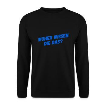 wie können die das wissen? - Unisex Pullover - Schwarz - Vorne - Alina (178cm) & Michal (187cm)