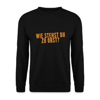 Was denkst du über Obst? - Unisex Pullover - Schwarz - Vorne - Alina (178cm) & Michal (187cm)
