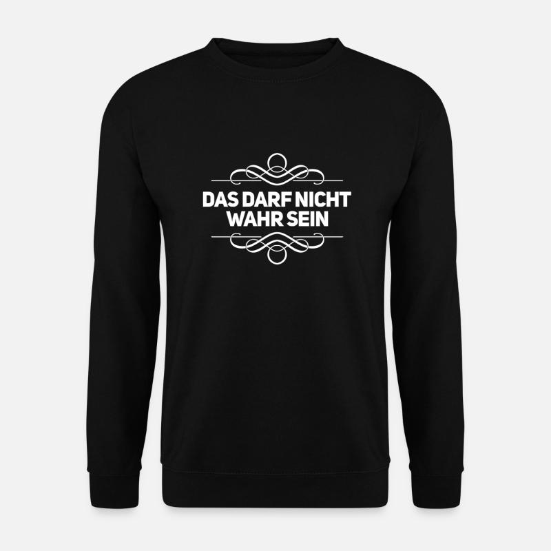 wie blöd - Unisex Pullover - Schwarz