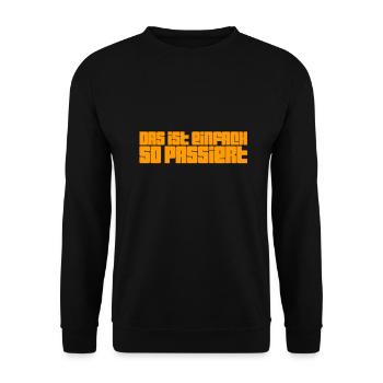 einfach so passiert - Unisex Pullover - Schwarz - Vorne - Alina (178cm) & Michal (187cm)