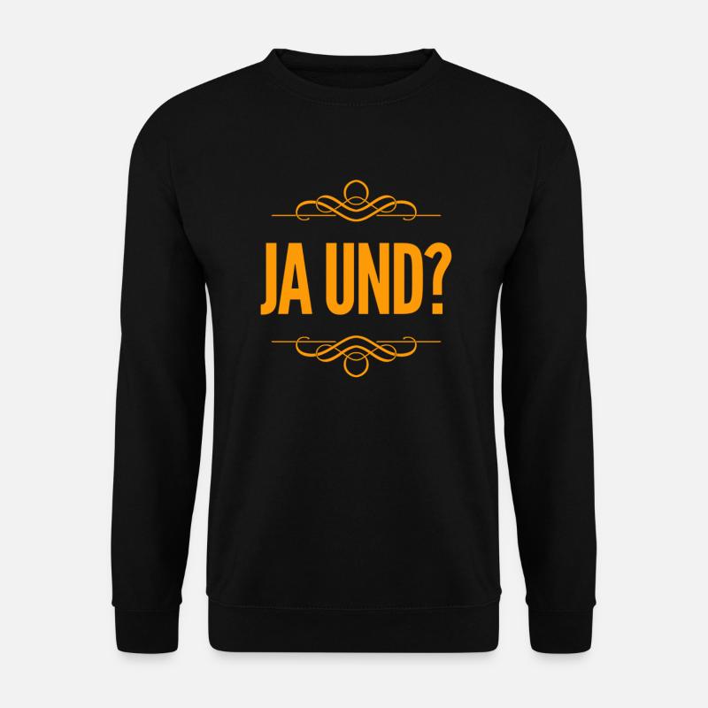 was willst du? - Unisex Pullover - Schwarz