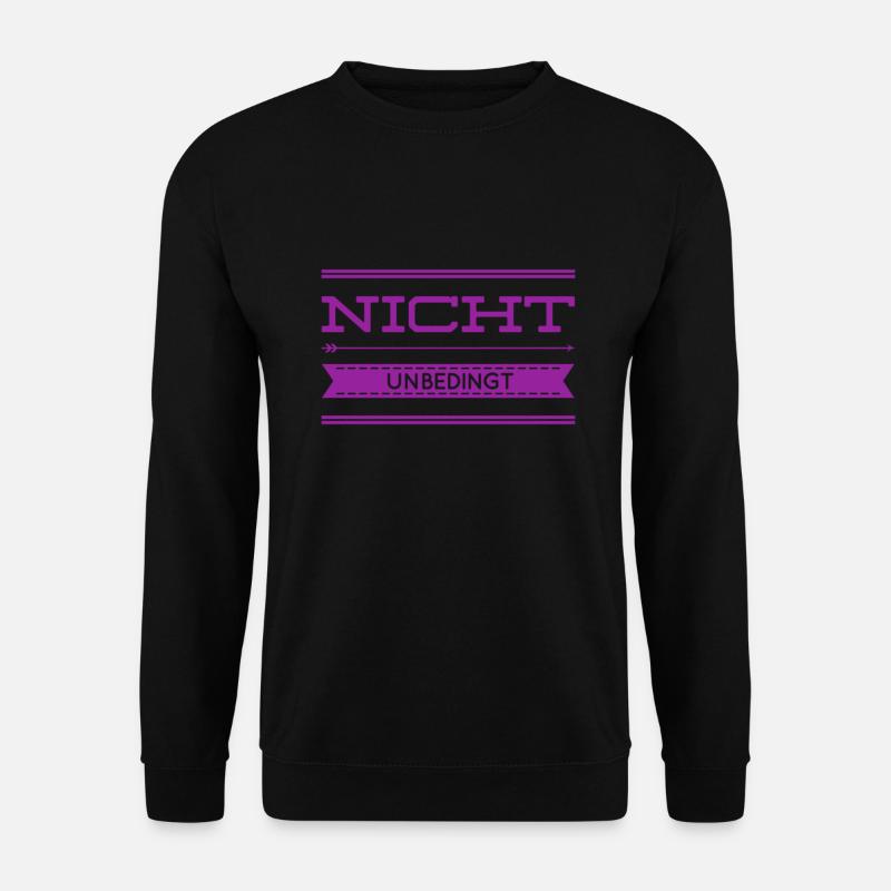 nicht unbedingt - Unisex Pullover - Schwarz