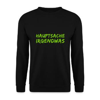 Hauptsache irgendwas - Unisex Pullover - Schwarz - Vorne - Alina (178cm) & Michal (187cm)