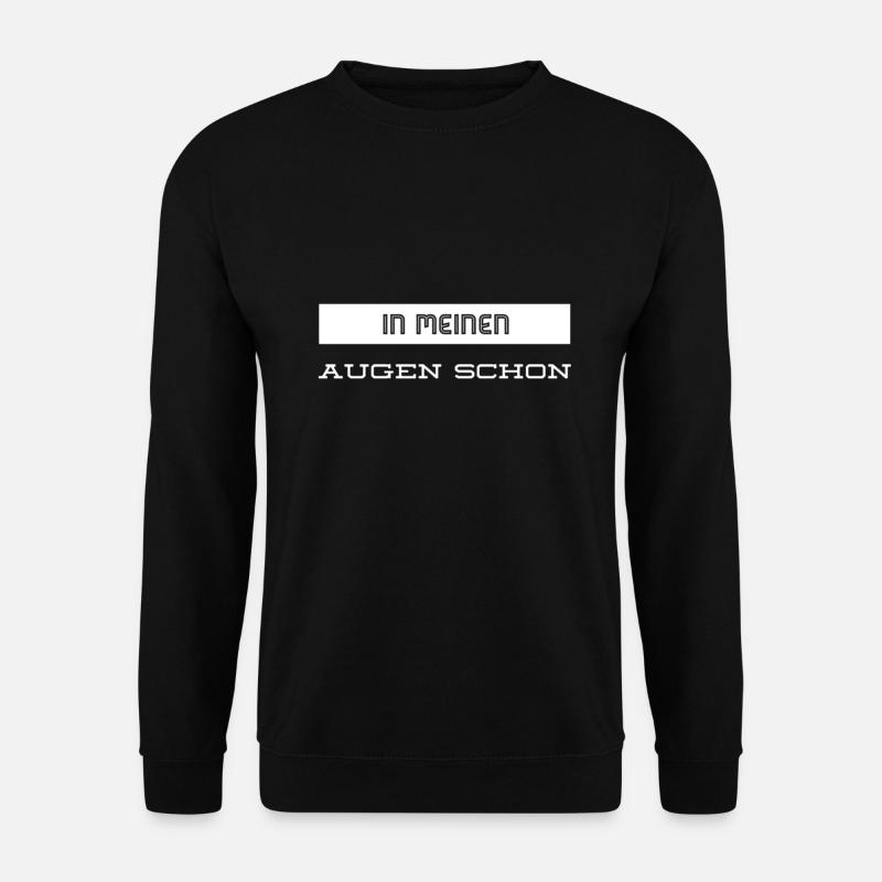 das glaube ich - Unisex Pullover - Schwarz