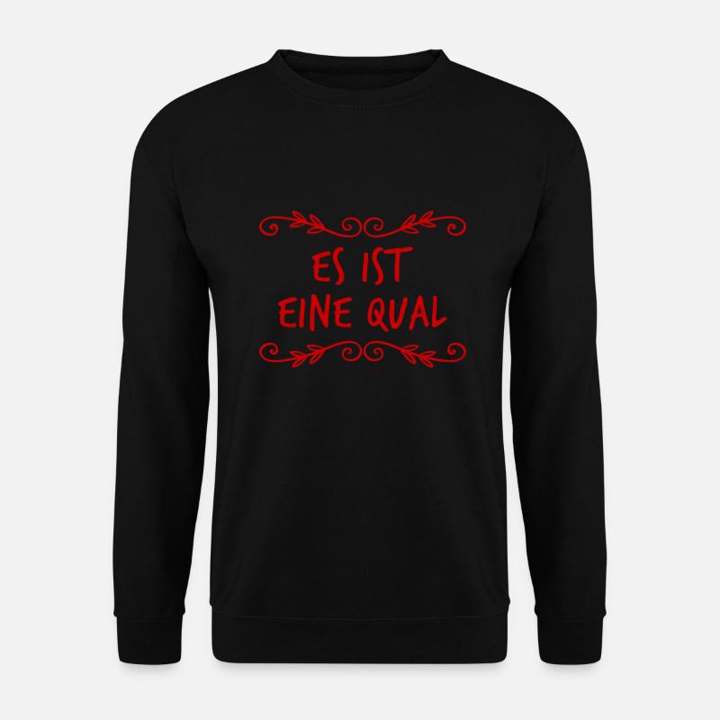 wie qualvoll - Unisex Pullover - Schwarz