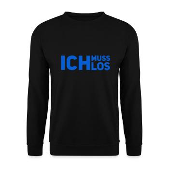 ich muss los - Unisex Pullover - Schwarz - Vorne - Alina (178cm) & Michal (187cm)