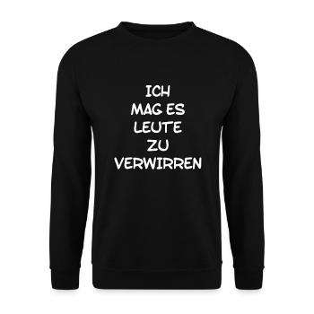 ich verwirre gern Menschen - Unisex Pullover - Schwarz - Vorne - Alina (178cm) & Michal (187cm)