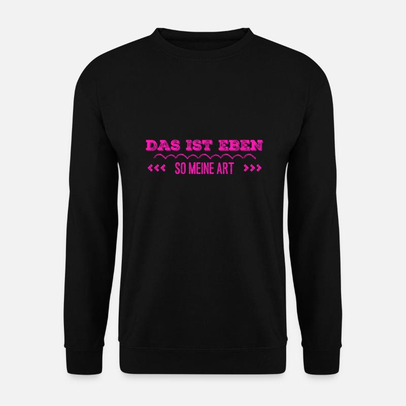das bin ich - Unisex Pullover - Schwarz