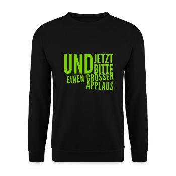 ich bitte um Applaus - Unisex Pullover - Schwarz - Vorne - Alina (178cm) & Michal (187cm)