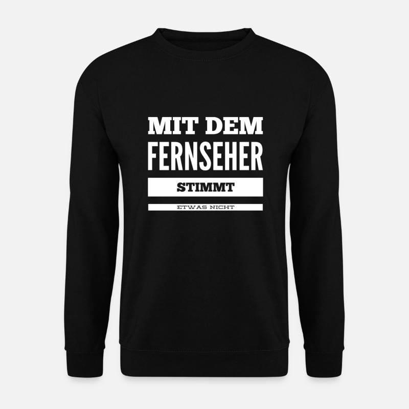 der Fernseher macht Probleme - Unisex Pullover - Schwarz
