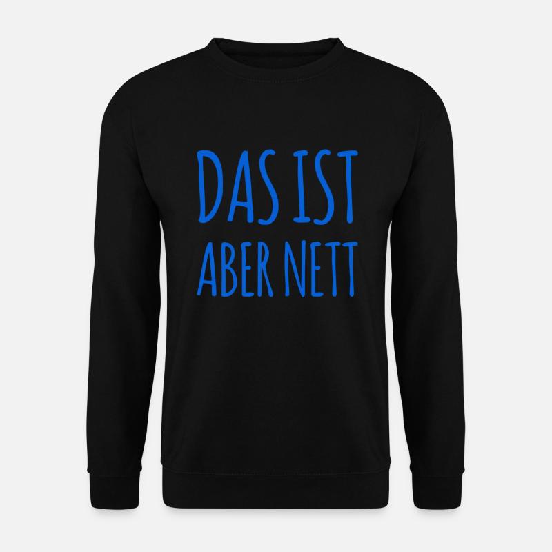 wie freundlich - Unisex Pullover - Schwarz