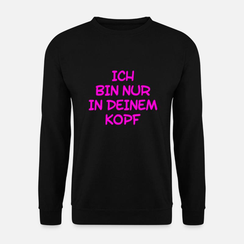alles Einbildung - Unisex Pullover - Schwarz