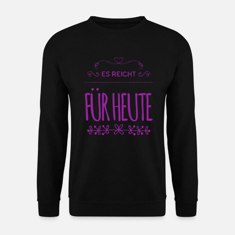 es ist genug - Unisex Pullover - Schwarz