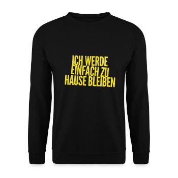 ich gehe nicht aus - Unisex Pullover - Schwarz - Vorne - Alina (178cm) & Michal (187cm)