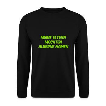 mein Name ist albern - Unisex Pullover - Schwarz - Vorne - Alina (178cm) & Michal (187cm)