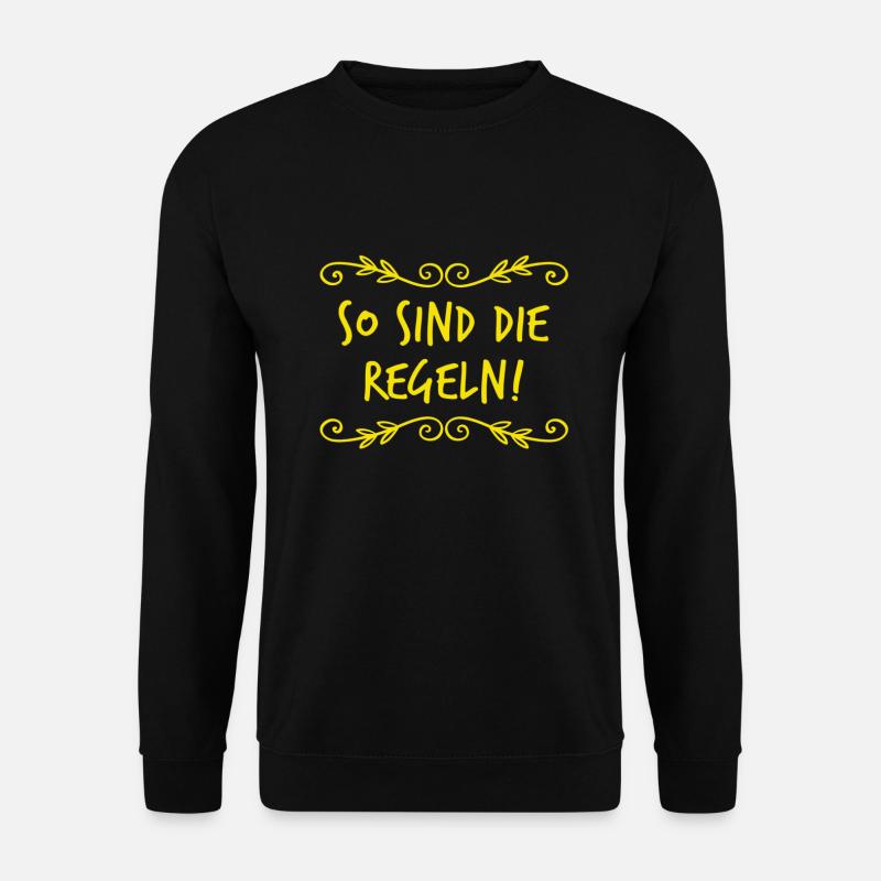 Regeln sind wichtig - Unisex Pullover - Schwarz