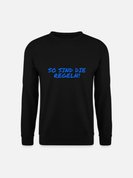 Regeln sind toll - Unisex Pullover - Schwarz
