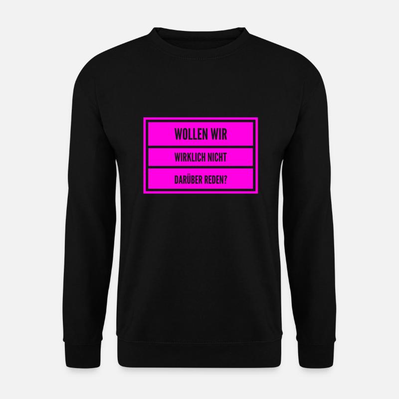 hast du Redebedarf? - Unisex Pullover - Schwarz