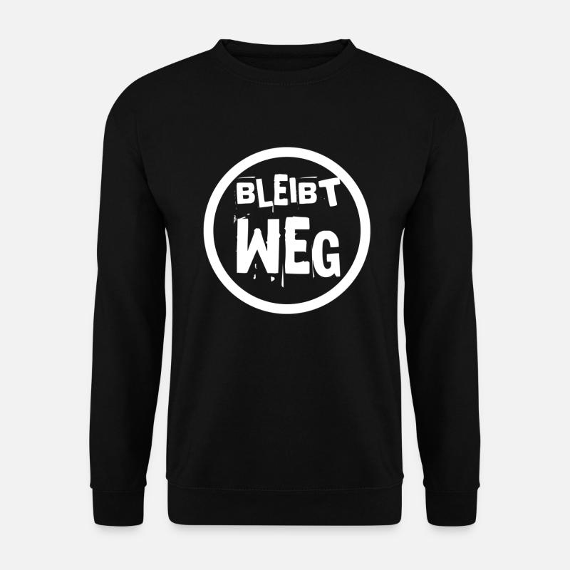 bleibt mir fern - Unisex Pullover - Schwarz
