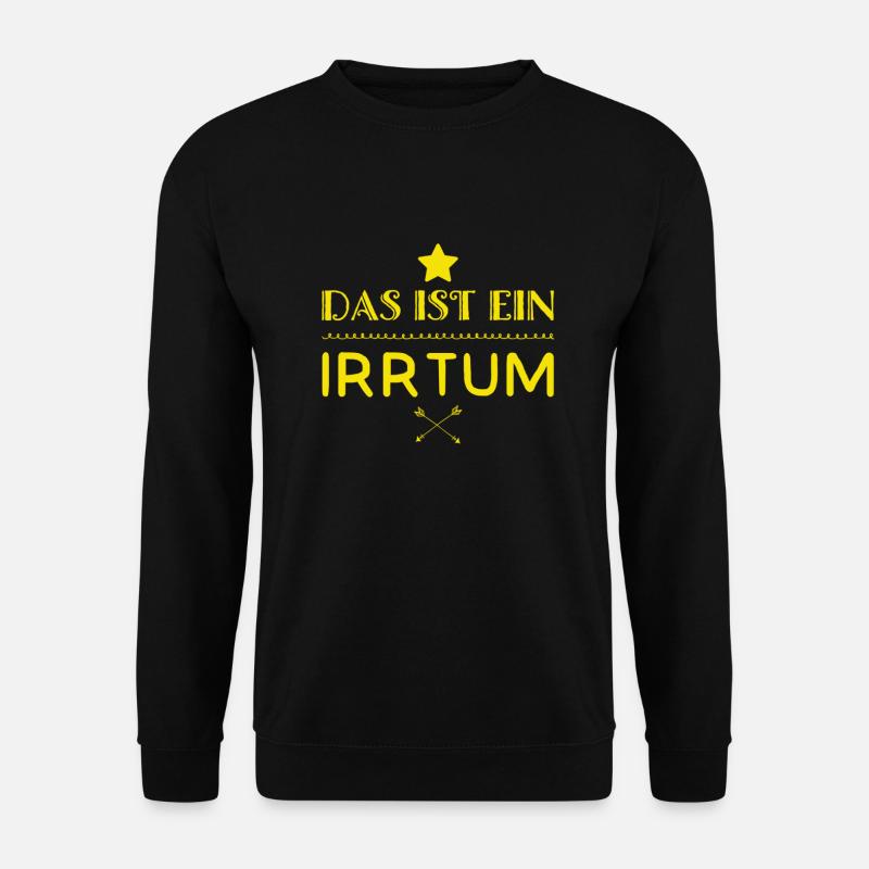 irren ist menschlich - Unisex Pullover - Schwarz