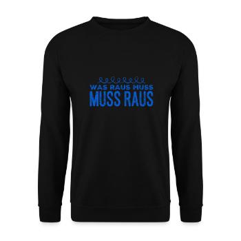da muss was raus - Unisex Pullover - Schwarz - Vorne - Alina (178cm) & Michal (187cm)