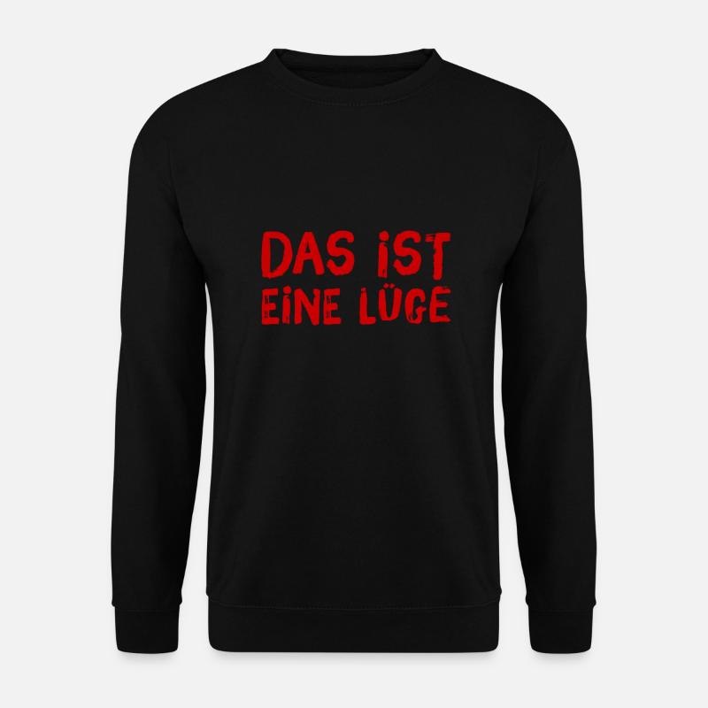 das ist nicht wahr - Unisex Pullover - Schwarz