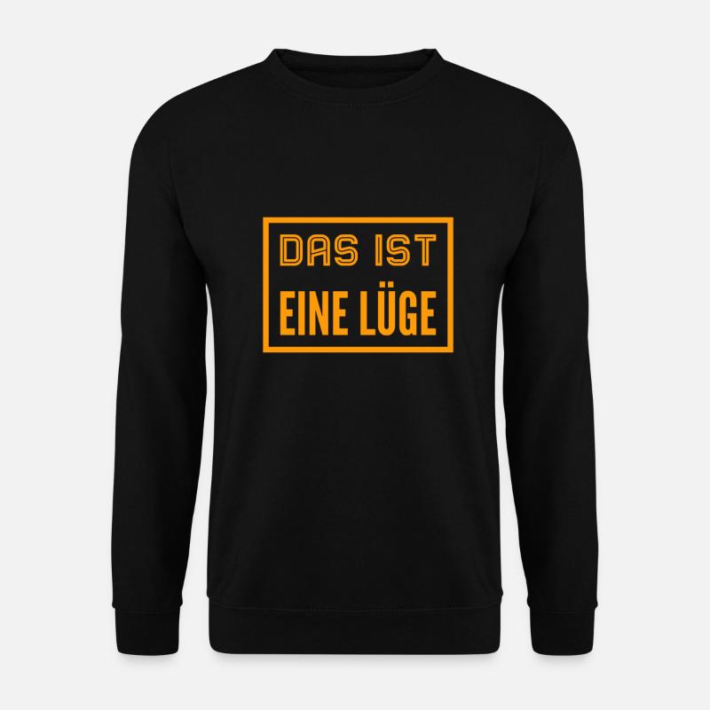 Lügen sind mies - Unisex Pullover - Schwarz