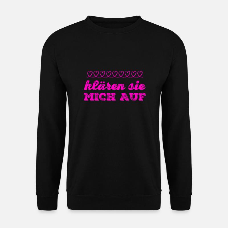 mit der Bitte um Aufklärung - Unisex Pullover - Schwarz