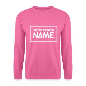 spitzen Name - Unisex Pullover - Pink - Vorne