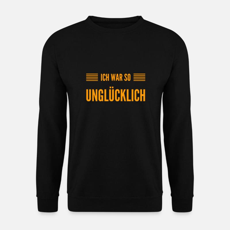 einfach nur glücklich - Unisex Pullover - Schwarz