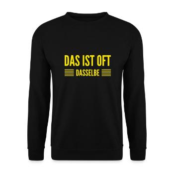das ist oft dasselbe - Unisex Pullover - Schwarz - Vorne - Alina (178cm) & Michal (187cm)