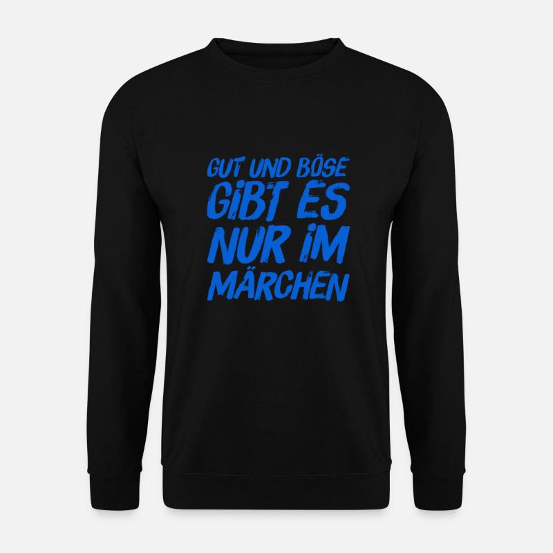 ich glaube nicht an Märchen - Unisex Pullover - Schwarz