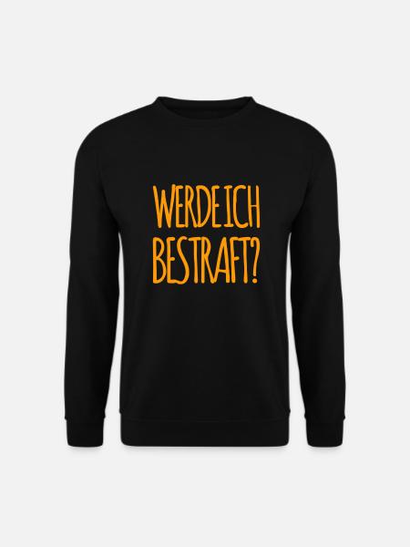 welche Strafe wird es werden? - Unisex Pullover - Schwarz