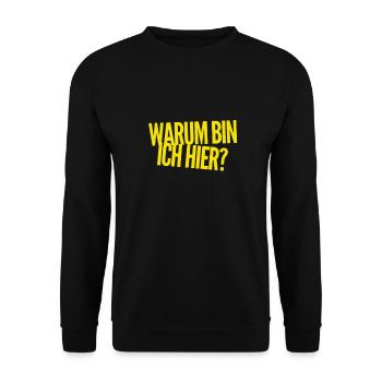 weshalb bin ich hier? - Unisex Pullover - Schwarz - Vorne - Alina (178cm) & Michal (187cm)