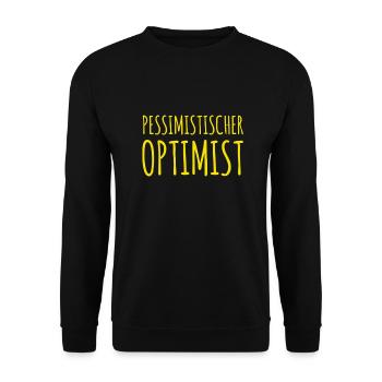 ein neuer pessimistischer Optimist - Unisex Pullover - Schwarz - Vorne - Alina (178cm) & Michal (187cm)