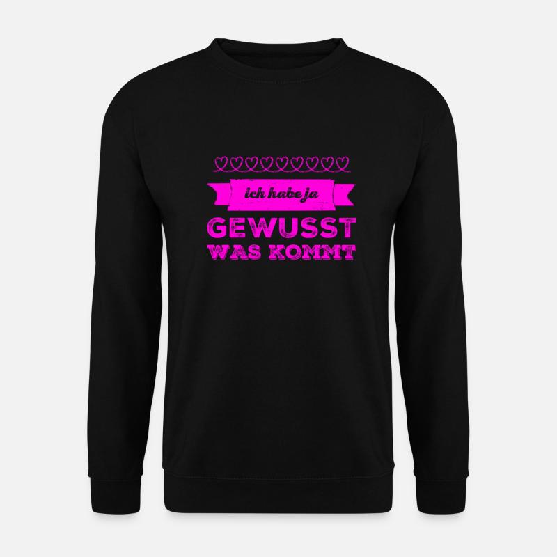 das war klar - Unisex Pullover - Schwarz
