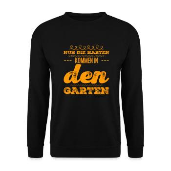nur die Harten kommen in den Garten - Unisex Pullover - Schwarz - Vorne - Alina (178cm) & Michal (187cm)