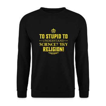 Is science too hard for you? - Unisex Sweatshirt - black - Front - Alina (178cm) & Michal (187cm)